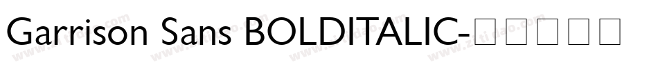 Garrison Sans BOLDITALIC字体转换